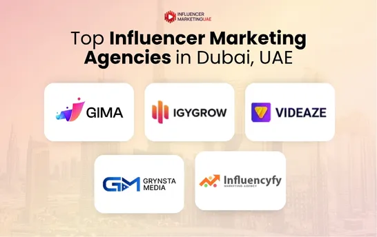 Top Influencer Marketing Agencies in Dubai, UAE 