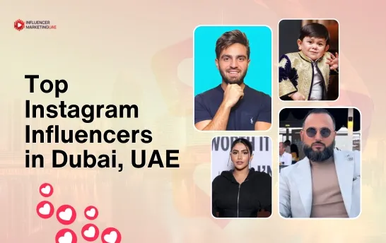 Top Instagram Influencers in Dubai, UAE