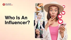 Who Is An Influencer